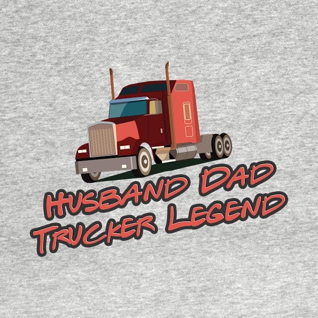 Husband Dad trucker Legend by Aye Mate